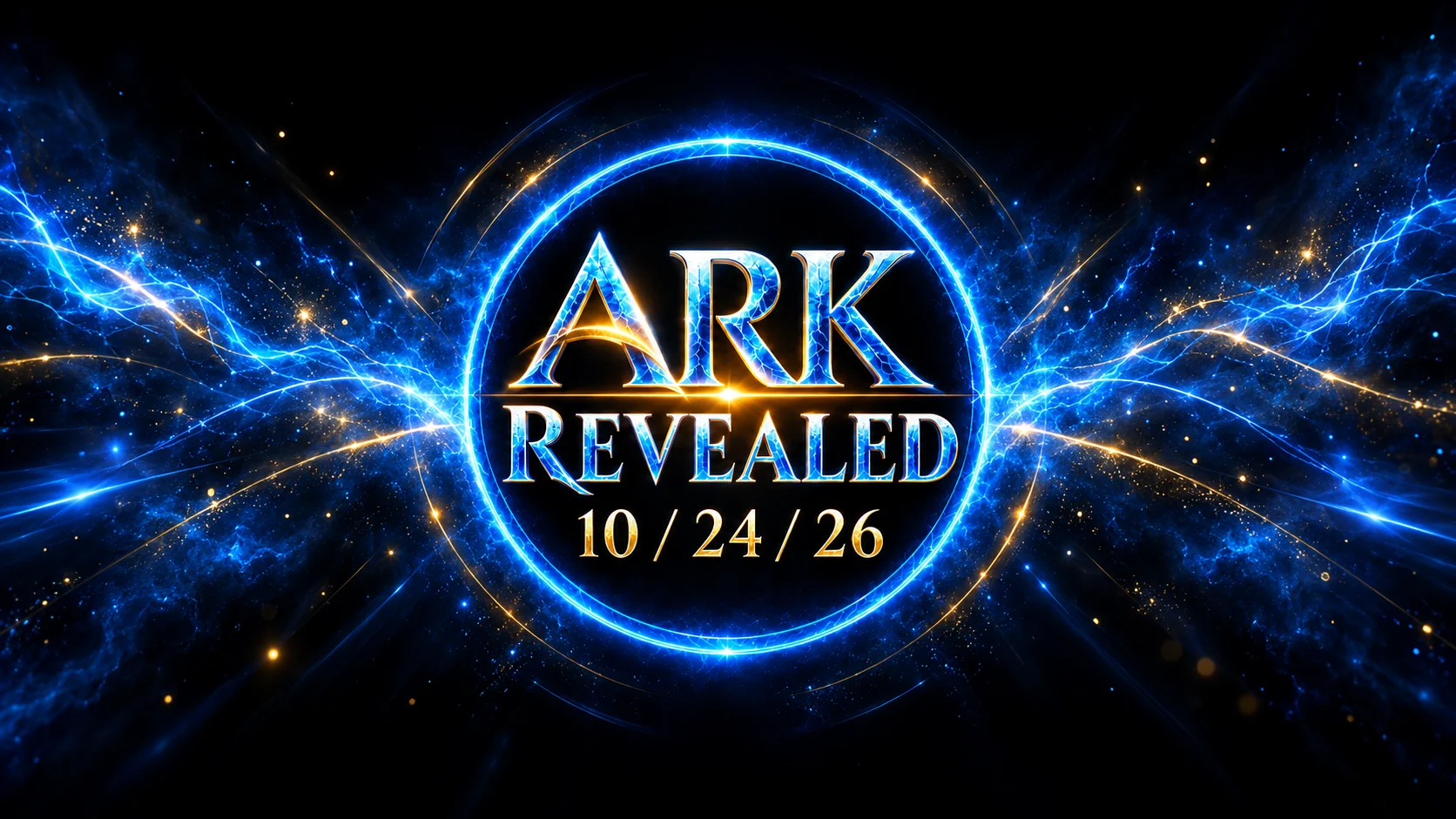 Ark Revealed — glowing blue circular emblem with the date 10/24/26, surrounded by blue and gold light